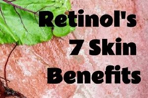 Science of Beauty: Retinoids. Retinol’s 7 Skin Benefits.