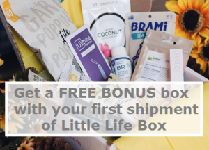 Get a FREE BONUS box with your first shipment of Little Life Box