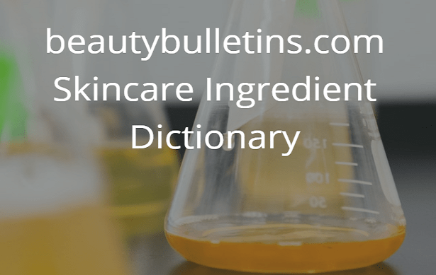 skincare ingredient dictionary