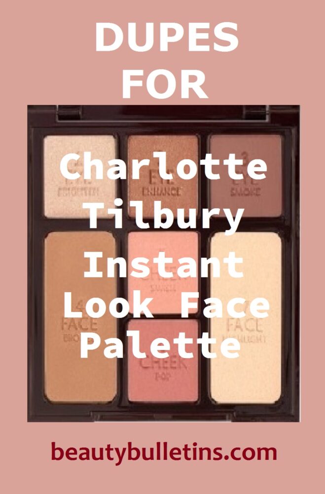 Dupes for Charlotte Tilbury Instant Look Face Palette. Save coin! 1