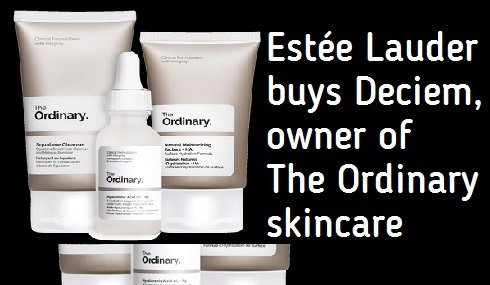 Estée Lauder buys Deciem, owner of The Ordinary skincare