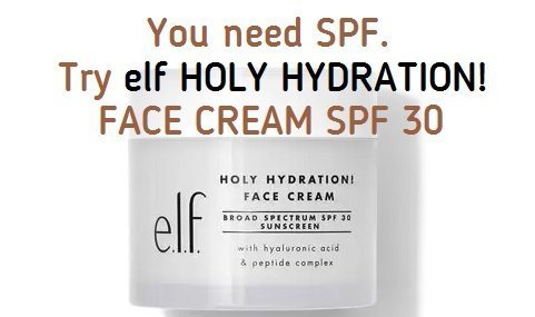 elf holy hydration spf 30