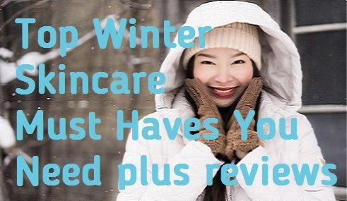 top winter skin care and reviews