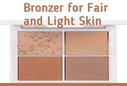 Bronzer for fair skin tones to wear