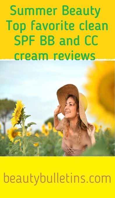 Summer Beauty Top favorite clean SPF BB and CC creams and makeup