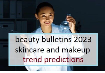 2023 beauty trend predictions