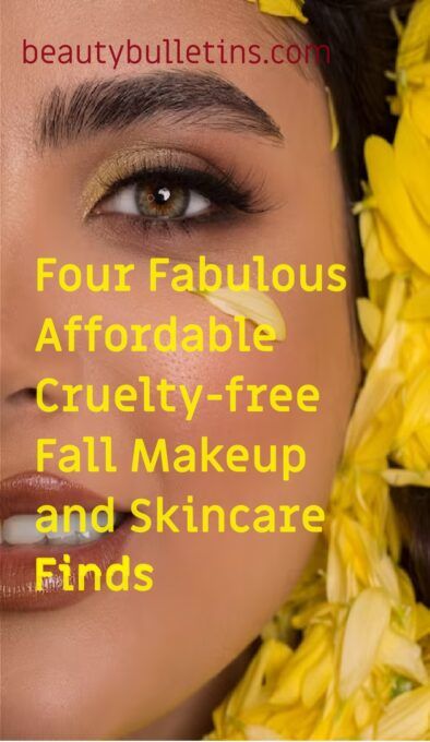 Affordable Cruelty-free Fall Makeup and Skincare Finds