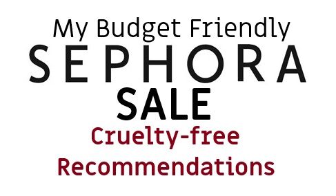 budget friendly Sephora cruelty free