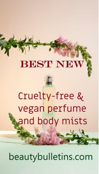 Best New Cruelty-free and vegan perfume and body mists