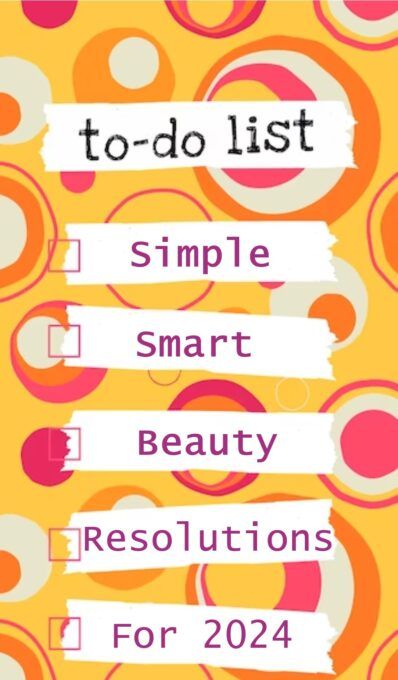 Simple Smart Beauty Resolutions for 2024